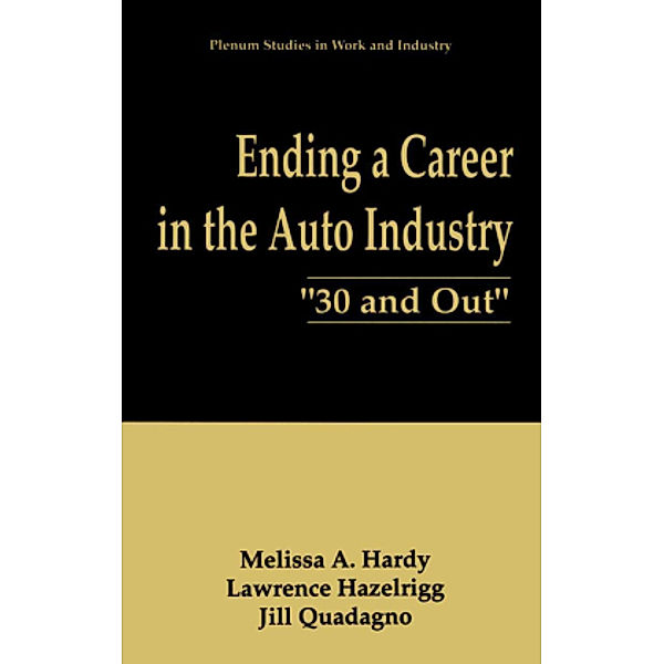 Ending a Career in the Auto Industry, Melissa A. Hardy, Lawrence Hazelrigg, Jill Quadagno