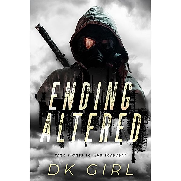 Ending Altered, D K Girl