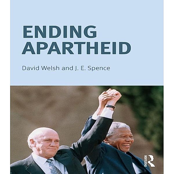 Ending Apartheid, Jack Spence, David Welsh