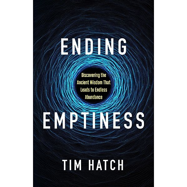 Ending Emptiness / Morgan James Faith, Tim Hatch