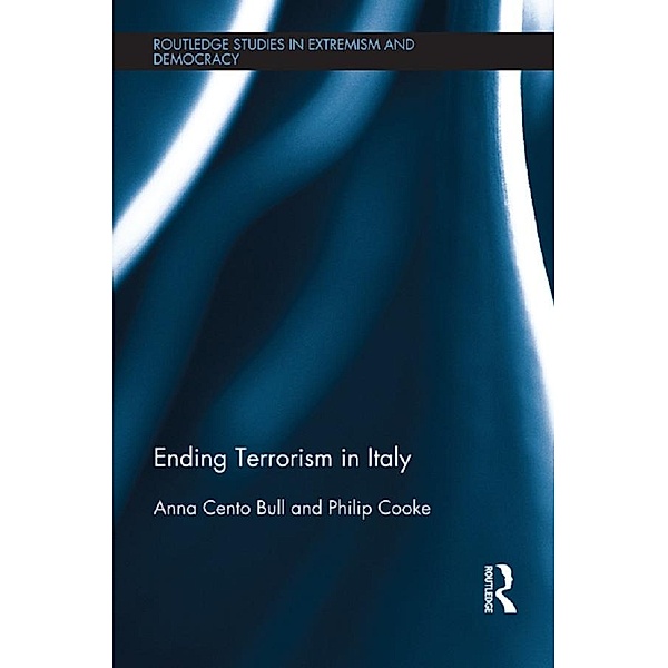 Ending Terrorism in Italy, Anna Cento Bull, Philip Cooke