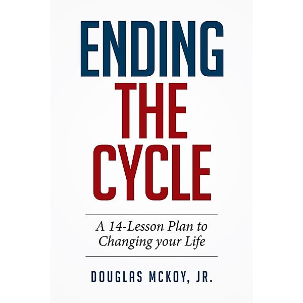 Ending the Cycle, Douglas McKoy Jr.