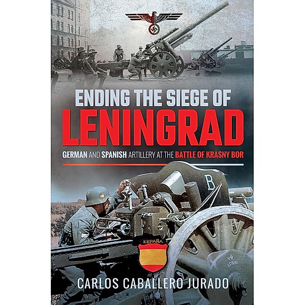 Ending the Siege of Leningrad, Caballero Jurado Carlos Caballero Jurado