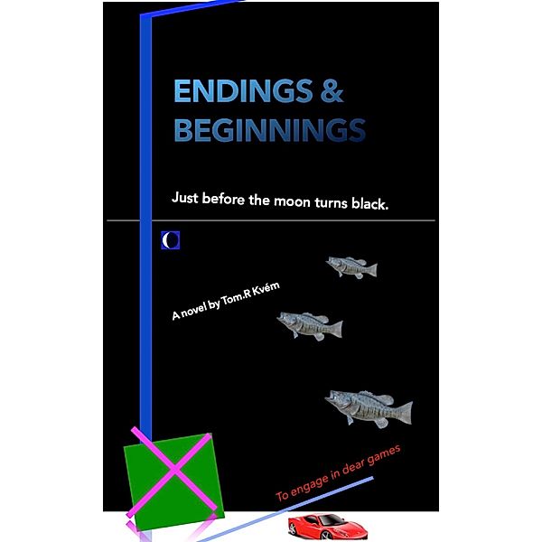 Endings & beginnings, Tom. R Kvém