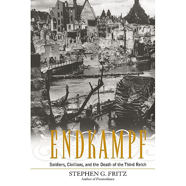 Endkampf, Stephen G. Fritz