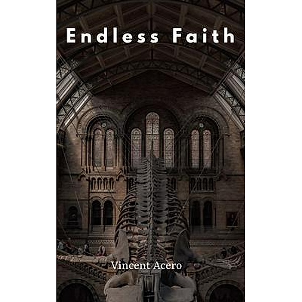 Endless Faith, Vincent Acero
