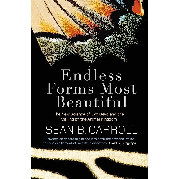 Endless Forms Most Beautiful, Sean B. Carroll
