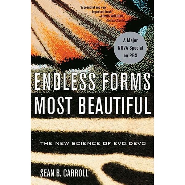 Endless Forms Most Beautifull, Sean B. Carroll