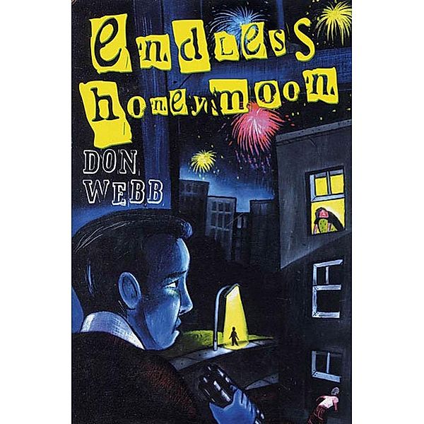 Endless Honeymoon, Don Webb