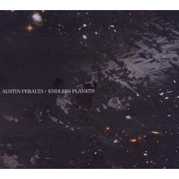 Endless Planets, Austin Peralta