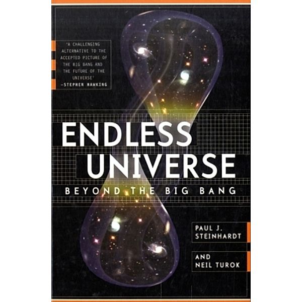 Endless Universe, Paul J. Steinhardt, Neil Turok