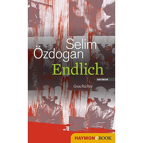 Endlich, Selim Özdogan