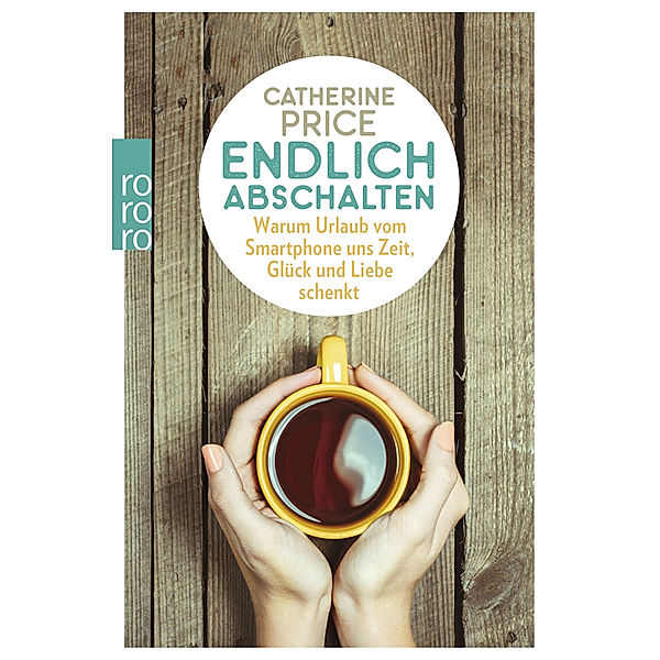 Endlich abschalten, Catherine Price