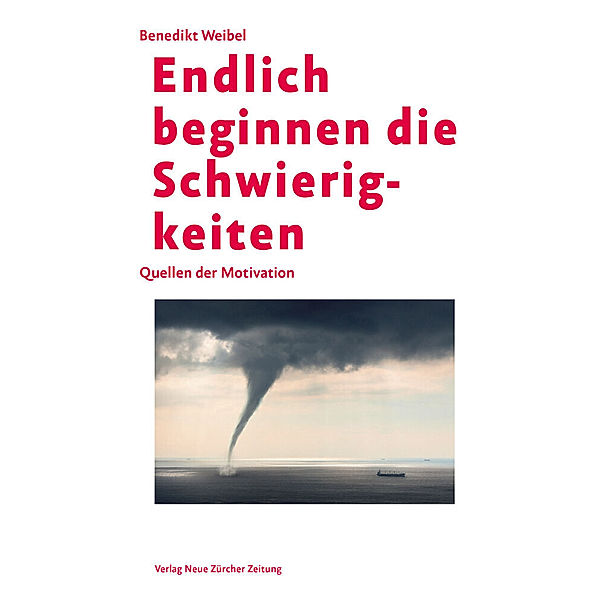 Endlich beginnen die Schwierigkeiten, Benedikt Weibel