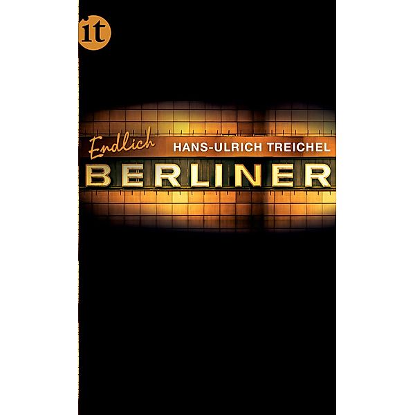 Endlich Berliner!, Hans-Ulrich Treichel