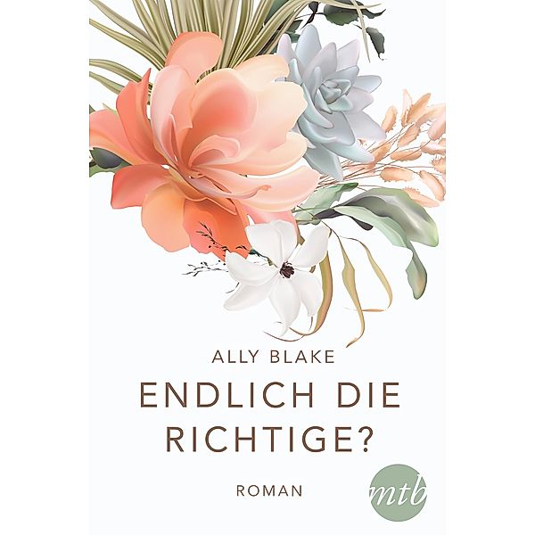 Endlich die Richtige?, Ally Blake