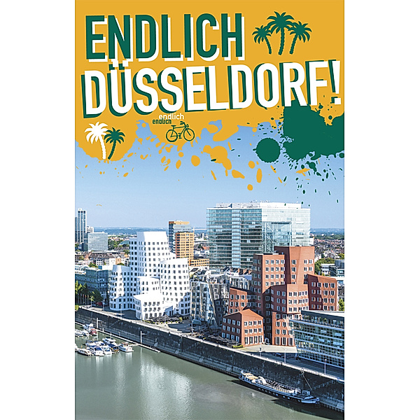 Endlich Düsseldorf!, Lea Beiermann, Kathinka Engels, Lisa Großkopf, Katrin Koster, Steven Sander