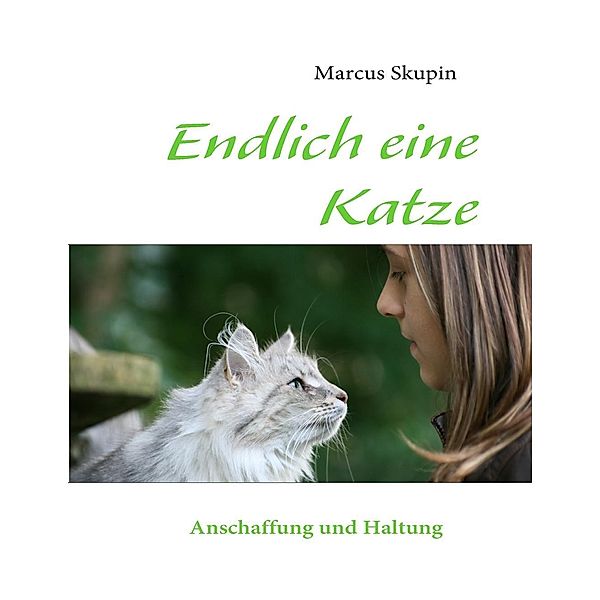 Endlich eine Katze, Marcus Skupin