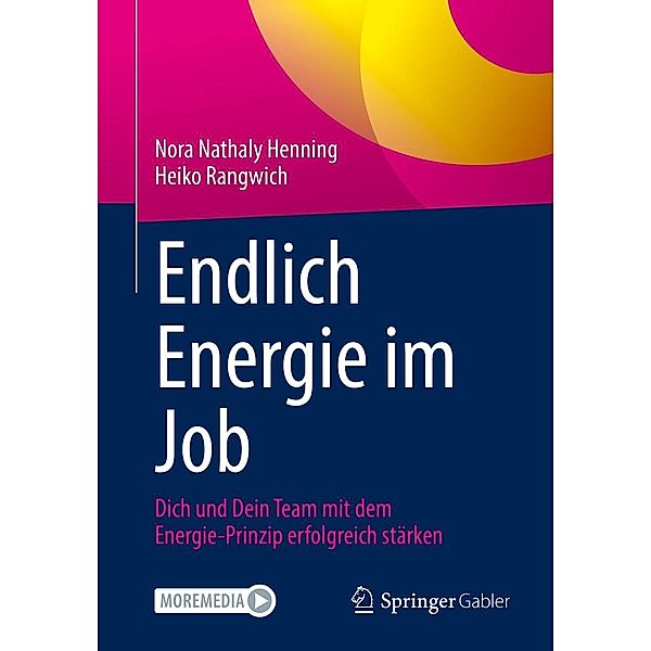 Endlich Energie im Job, Nora Nathaly Henning, Heiko Rangwich