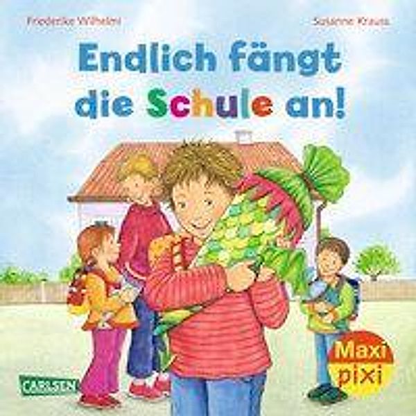 Endlich fängt die Schule an!, Friederike Wilhelmi