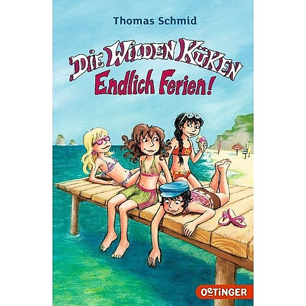 Endlich Ferien! / Die Wilden Küken Bd.3, Thomas Schmid, Cornelia Funke