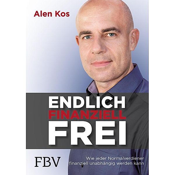 Endlich finanziell frei, Alen Kos