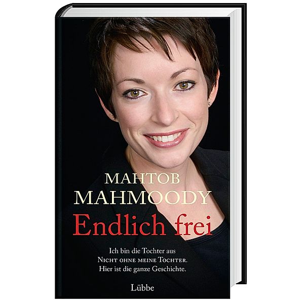 Endlich frei, Mahtob Mahmoody