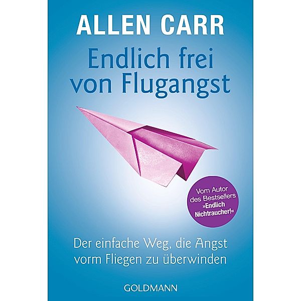 Endlich frei von Flugangst, Allen Carr