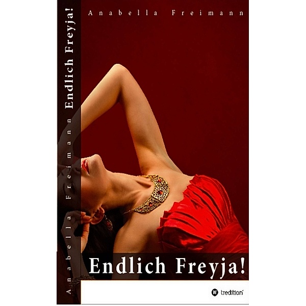 Endlich Freyja !, Anabella Freimann