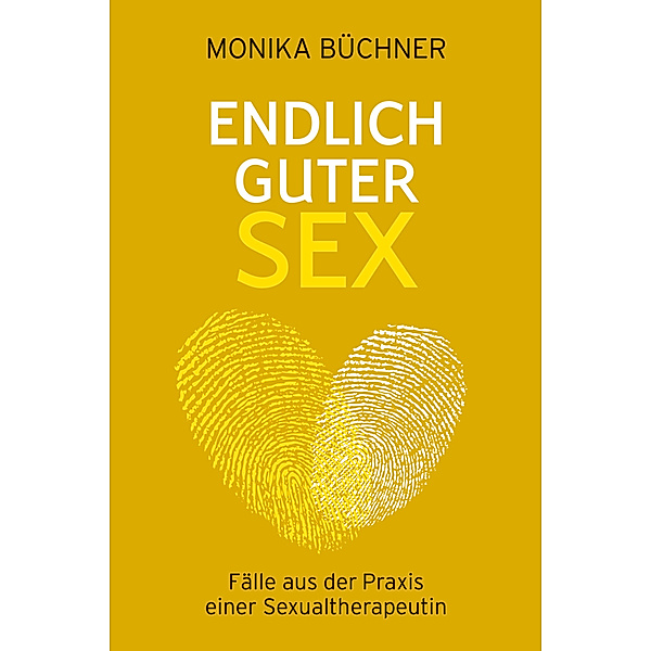 Endlich guter Sex, Monika Büchner