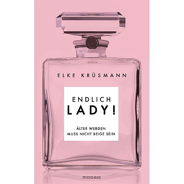 Endlich Lady!, Elke Krüsmann