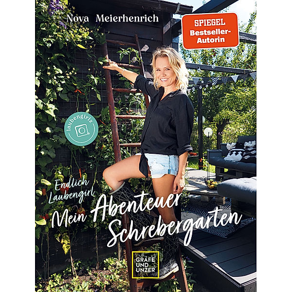 Endlich Laubengirl - Mein Abenteuer Schrebergarten, Nova Meierhenrich