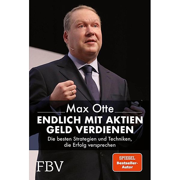 Endlich mit Aktien Geld verdienen, Max Otte