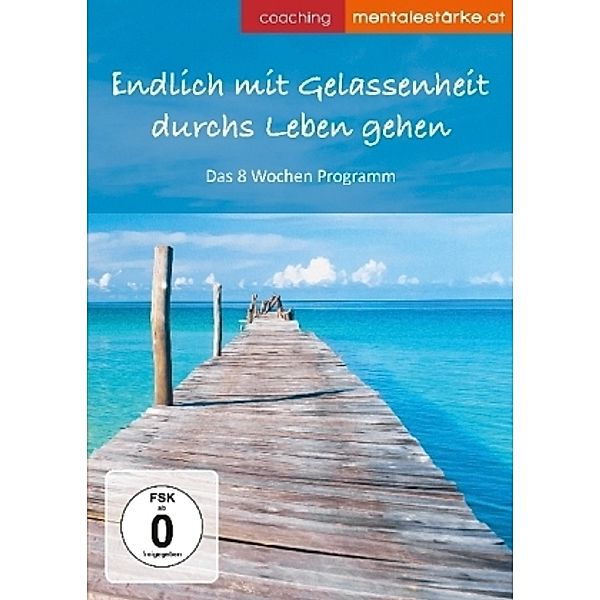 Endlich mit Gelassenheit durchs Leben gehen, 1 DVD, Wolfgang Fasching, Michael Altenhofer, Werner Schweitzer