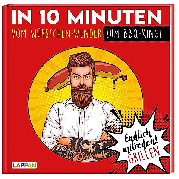 Endlich mitreden! / Endlich mitreden! Grillen: In 10 Minuten vom Würstchen-Wender zum BBQ-King, Peter Gitzinger, Linus Höke, Roger Schmelzer