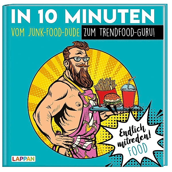 Endlich mitreden! Food: In 10 Minuten vom Junk-Food-Dude zum Trendfood-Guru, Peter Gitzinger, Linus Höke, Roger Schmelzer
