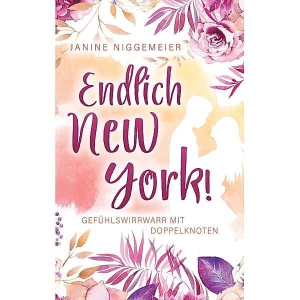 Endlich New York!, Janine Niggemeier