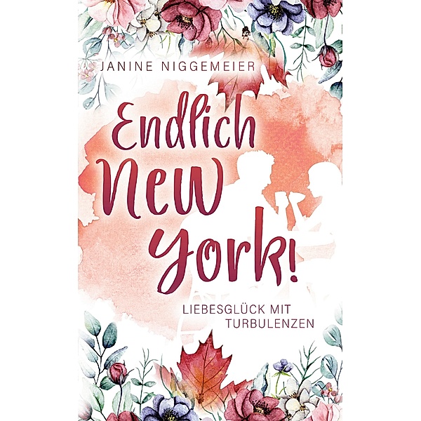 Endlich New York!, Janine Niggemeier