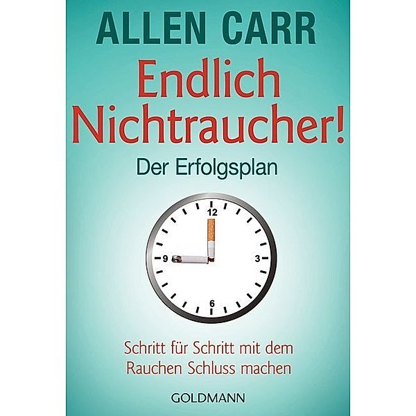 Endlich Nichtraucher - Der Erfolgsplan, Allen Carr