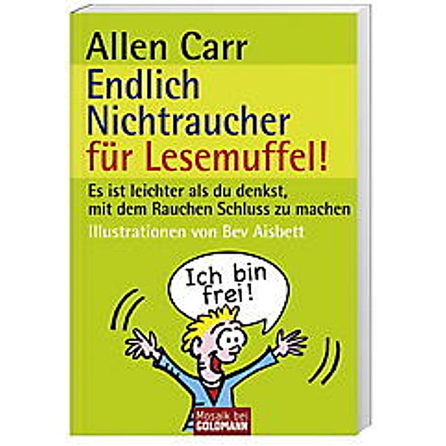 Endlich Nichtraucher für Lesemuffel! Buch versandkostenfrei - Weltbild.de