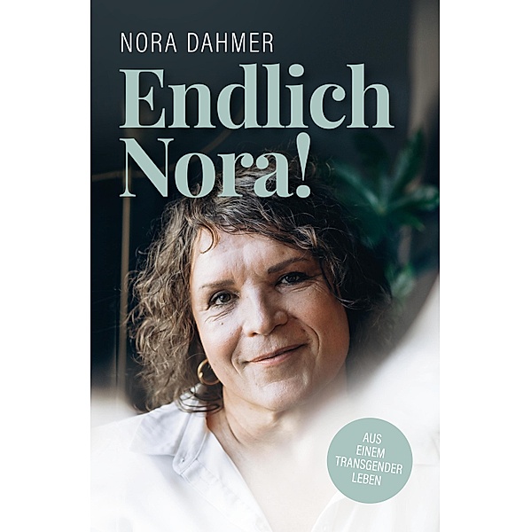 Endlich Nora!, Nora Dahmer