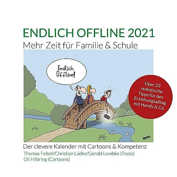 Endlich offline 2021 - mehr Zeit für Familie & Schule, Thomas Feibel, Christian Lüdke, Gerald Lembke