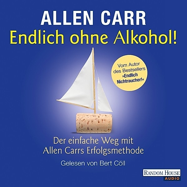 Endlich ohne Alkohol!, Allen Carr