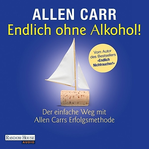 Endlich ohne Alkohol!, Allen Carr
