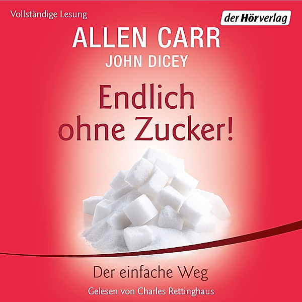 Endlich ohne Zucker!, John Dicey