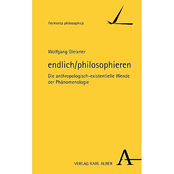 endlich/philosophieren / Fermenta philosophica, Wolfgang Gleixner