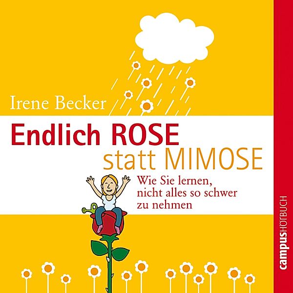 Endlich Rose statt Mimose, Irene Becker