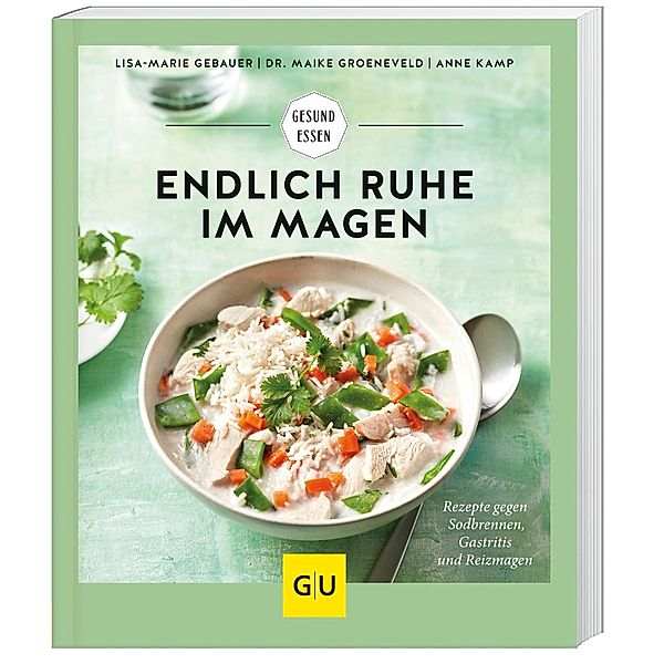 Endlich Ruhe im Magen, Maike Groeneveld, Anne Kamp, Lisa-Marie Gebauer