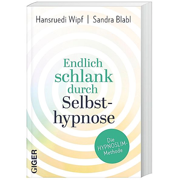 Endlich schlank durch Selbsthypnose, m. 1 CD-ROM, Hansruedi Wipf, Sandra Blabl