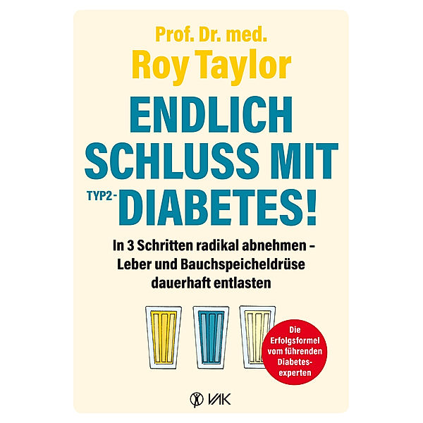 Endlich Schluss mit Typ-2-Diabetes!, Roy Taylor